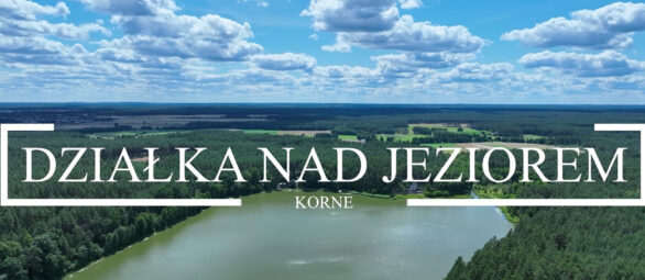 Kawałek Kaszub z linią brzegową jeziora…zobacz!
